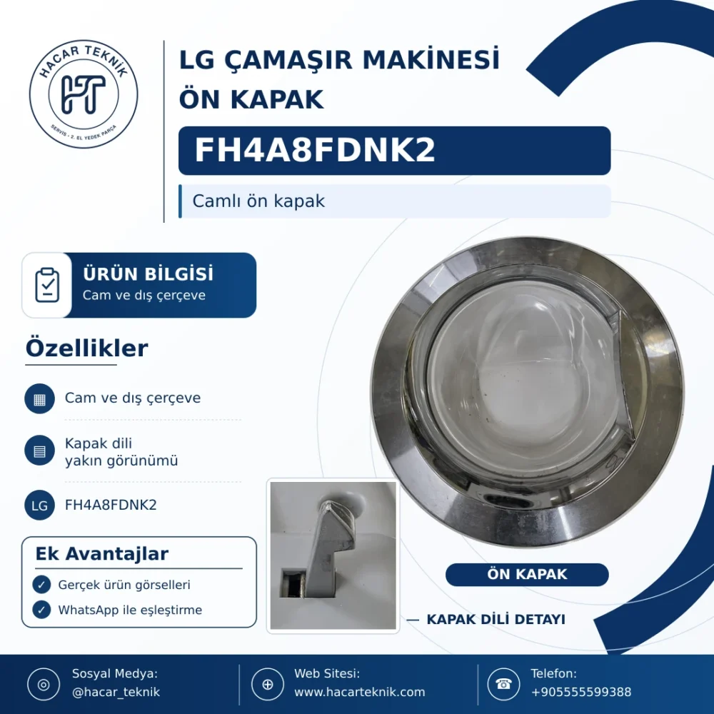 LG FH4A8FDNK2 kapak; camlı ön kapak, dış çerçeve ve kapak dilinin gerçek ürün fotoğrafları