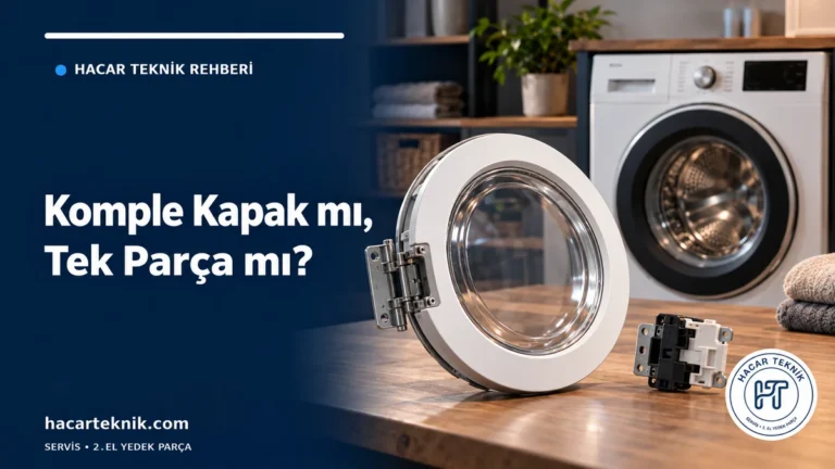 Tezgâhta çamaşır makinesi kapağı, menteşe ve kilit benzeri bileşenler bulunan kapak seçimi rehberi
